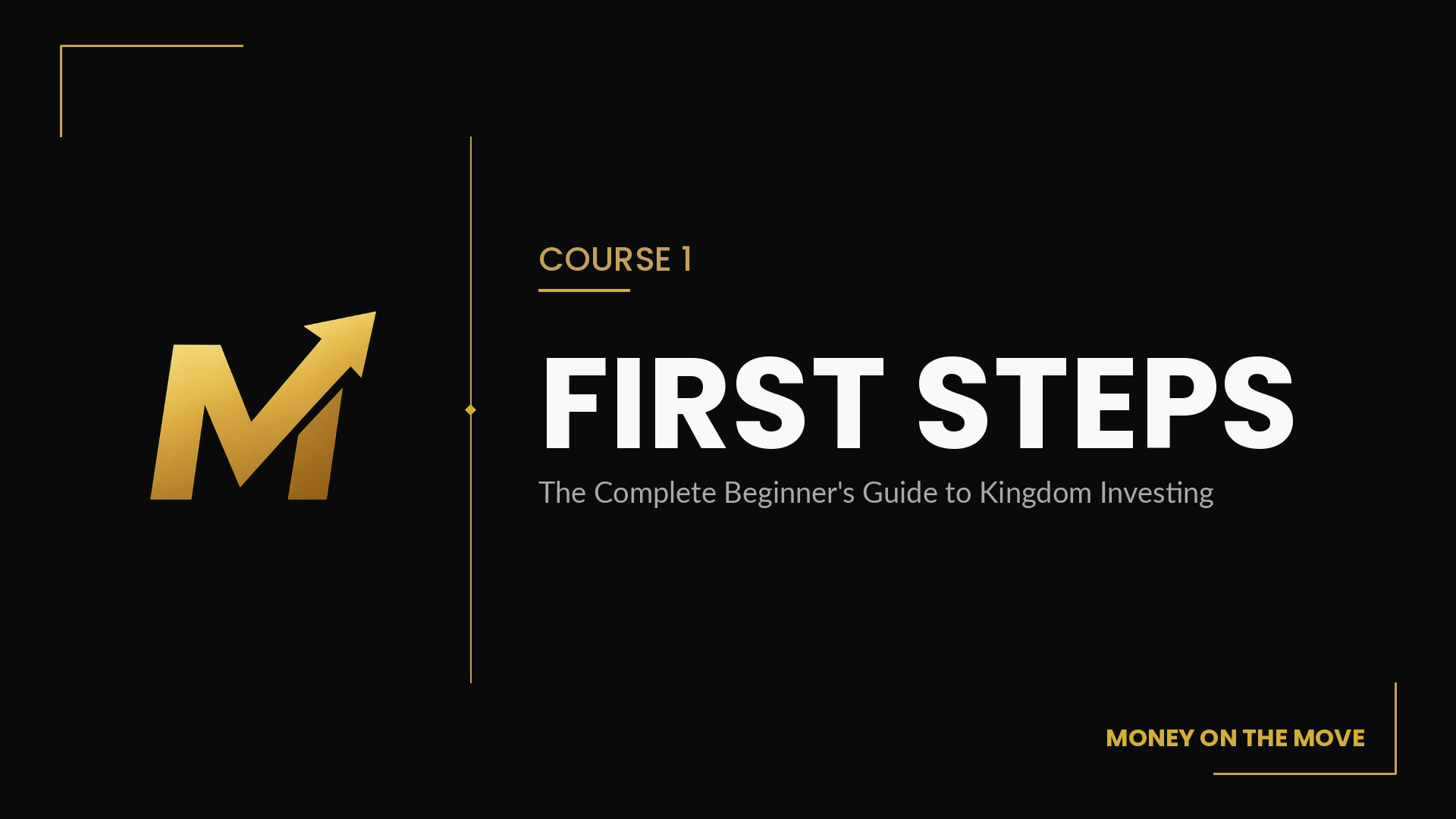 Course 1: First Steps